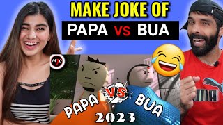 MAKE JOKE OF MJO  PAPA VS BUA 2023  Raksha Bandhan Special By Saurabh Shukla  Reaction [upl. by Kerr]