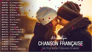 Chanson Romantique Damour ❤️ Les Plus Belles Chansons Damour en Française [upl. by Corby]