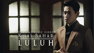 Khai Bahar  Luluh Official Music Video [upl. by Garbers98]