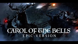 Carol of the Bells  Epic Version [upl. by Ahsiek]