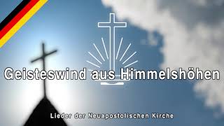 NAK Lieder  quotGeisteswind aus Himmelshöhenquot [upl. by Nywg]