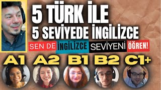 5 Türk İle 5 Seviyede İngilizce  Sen de İngilizce Seviyeni Öğren [upl. by Ariaec573]