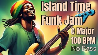 Backing Track For Bass 🎸 C Major 🎼 Island Time Funk Jam 😎 100 BPM [upl. by Kinny]