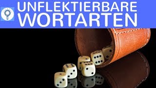 Wortarten 2  Nicht flektierbar  Adverbien Präpositionen Konjunktionen Interjektionen  Deutsch [upl. by Nived215]