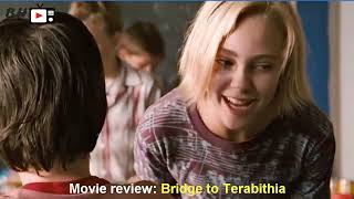 Movie review Bridge to Terabithia  BH Movie [upl. by Viviyan]