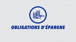 Découvrez les Obligations d’épargne [upl. by Catlin]