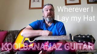 Wherever I Lay My Hat Paul Young Guitar tutorial [upl. by Nnazus]