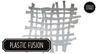 Plastic Fusion  Grid Project  Textiles Tutorials [upl. by Akerue]