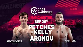 Ben Petches Kelly vs Rafael Aronov  FULL FIGHT  CW 160 Manchester [upl. by Viveca]