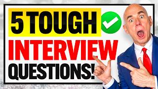 TOP 5 ‘MOST DIFFICULT’ INTERVIEW QUESTIONS amp ANSWERS Job Interview Tips 100 PASS GUARANTEE [upl. by Htidra344]