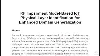 RF Impairment Model Based IoT Physical Layer Identification for Enhanced Domain Generalization [upl. by Anide]