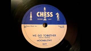 Moonglows  We Go Together 78 rpm [upl. by Arraik635]