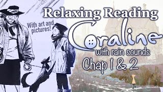 Reading “Coraline” Part 1🪡Chapter 1 2 Relaxing Rainy Audiobook Female voice [upl. by Good]