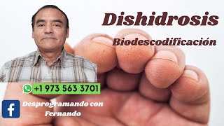 ¿Por qué sufro de DISHIDROSIS BIODESCODIFICACIÓN [upl. by Paula]