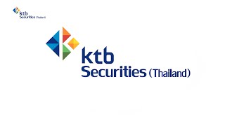 KTB Securities Thailand  บริษัทหลักทรัพย์ KTBST [upl. by Nedearb]