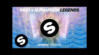 MOTi x Alpharock  Legends [upl. by Itak]