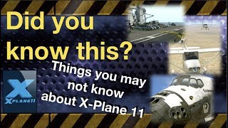 XPlane  Things you may not know [upl. by Wandis]