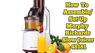 How To Assemble  Set Up Morphy Richards Slow Juicer Model 48181 Morphy richards Slowjuicer [upl. by Marsland]