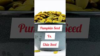 Pumpkin Seed VS Chia Seed Which ONE is the ULTIMATE Health Champion Health Benefits comparison [upl. by Anaihsat]