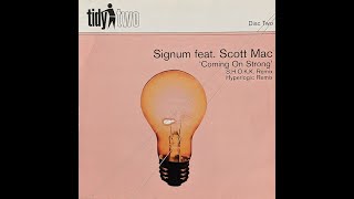 Signum Feat Scott Mac Coming on Strong [upl. by Zollie]