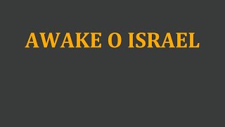 Awake O Israel  A cappella with lyrics [upl. by Moorefield490]