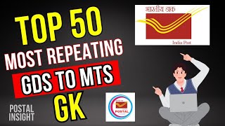 Top 50 Most Repeated GK of GDS to MTSPOSTMAN Departmental exam in just 5 min  Postal Insight [upl. by Iover]