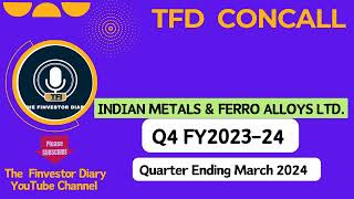 Indian Metals and Ferro Alloys Limited  Investors Concall Q4 FY202324 tfdconcall [upl. by Dan524]