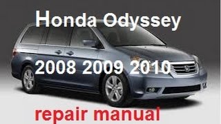 Honda Odyssey Technical Repair Manual 2010 2009 2008 2007 [upl. by Ibor115]