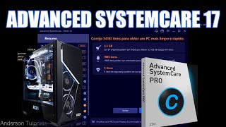 🔵 Advanced SystemCare 17 Free Oficial 2024 Otimizador de Pc e Notebook Corrija Erros no Seu Windows [upl. by Anauqed789]