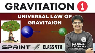 Gravitation 01  Universal Law of Gravitation  Class 9  NCERT  Sprint [upl. by Alik]