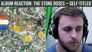 ALBUM REACTION The Stone Roses — The Stone Roses [upl. by Tade]