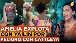 AMELIA ALCANTARA “CATTLEYA CORRE PELIGRO POR ENTORNO DE YAILIN “LA PIRY LLAMA EN VIVO CON TEKASHI” [upl. by Nicholson]