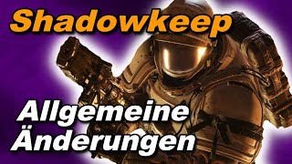 Allgemeine Änderungen mit Shadowkeep  Festung der Schatten  Destiny 2  anima mea [upl. by Sami]