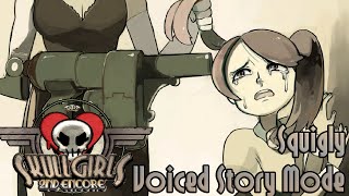 Skullgirls 2nd Encore  Squigly Story Mode Playthrough Voiced [upl. by Sherman]