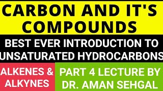 CARBON amp ITS COMPOUNDS PART 4 UNSATURATED HYDROCARBONS ALKENES amp ALKYNES EXPLAINED BY DRAMAN [upl. by Adnolahs]