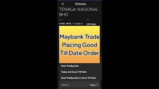 Maybank Trade Placing Good Till Date Order [upl. by Ahseenyt]