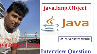 java lang Object  DrVenkat  Java  Python  Interview Question  Python  DS  OOPS [upl. by Koloski]