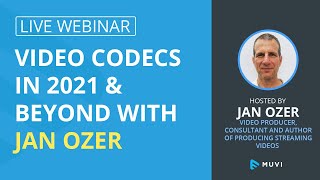 WebinarTypes Video Codec amp Formats in 2021  Hosted by Jan Ozer  Codecs for OTT Streaming Industry [upl. by Hillari]