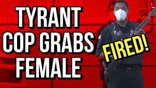 Tyrant Cop GRABS FEMALE in Broad Daylight  Cops Taught a Lesson  First Amendment Audit Gone Wrong [upl. by Mathilda932]