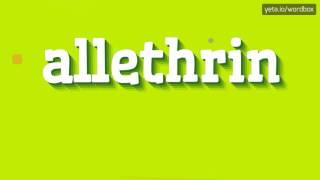 ALLETHRIN  HOW TO PRONOUNCE IT [upl. by Curson28]