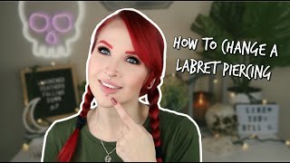 How to Change a LABRET Piercing [upl. by Ynaffit]