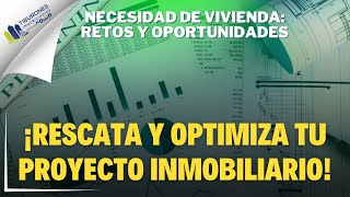 Rescate y Optimización Inmobiliaria 🛠️🚀 ¡Maximiza tu Proyecto [upl. by Launcelot]