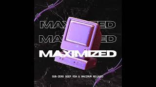 Maximized Original Mix [upl. by Anhaj]