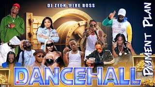 Dancehall Mix 2024  PAYMENT PLAN DANCEHALL MIXTAPE  Nigy Boy Jada RajahWild Masicka Valiant [upl. by Ilujna960]