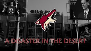 The Arizona Coyotes A Disaster in the Desert [upl. by Allenod]