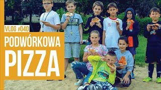 PODWÓRKOWA PIZZA  VLOG 040 [upl. by Hyo]