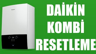 Daikin Kombi Resetleme Nasıl Yapılır [upl. by Ecinerev754]