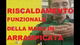 Riscaldamento funzionale della mano in arrampicata [upl. by Patrizio]