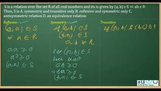 S is a relation over the set R of all real numbers and its is given by a b ϵ S ⬄ ab ≥ 0 Then S is [upl. by Aimaj]