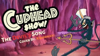 The Cuphead Show  The Devils Song Cover  컵헤드 쇼 악마의 노래 Cover by Kwonnaki [upl. by Merritt781]